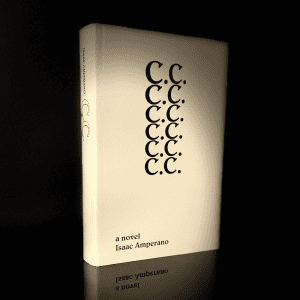 C.C.: A Novel (Hardback, Linen Wrap with Dust Jacket – 2nd Edition)